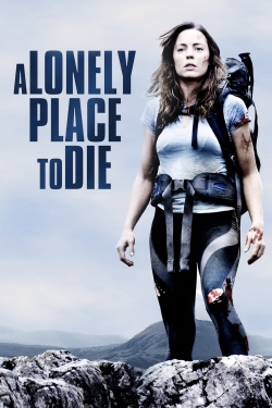A Lonely Place to Die A Lonely Place to Die