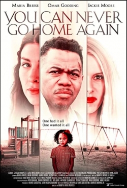 You Can Never Go Home Again You Can Never Go Home Again