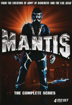 M.A.N.T.I.S. M.A.N.T.I.S.