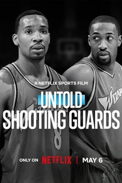 Untold: Shooting Guards Untold: Shooting Guards