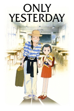 Only Yesterday Only Yesterday