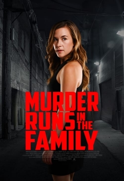 Murder Runs in the Family Murder Runs in the Family