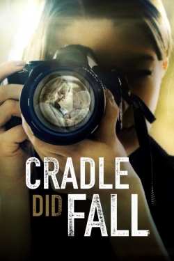 Cradle Did Fall Cradle Did Fall