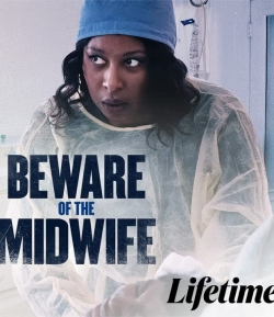 Beware of the Midwife Beware of the Midwife