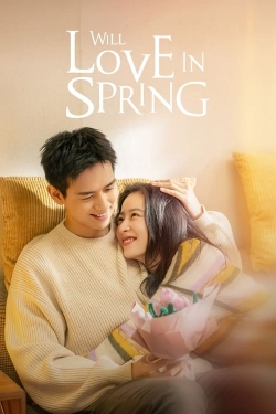 Will Love In Spring Will Love In Spring