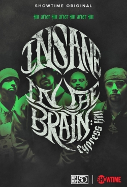 Cypress Hill: Insane in the Brain Cypress Hill: Insane in the Brain
