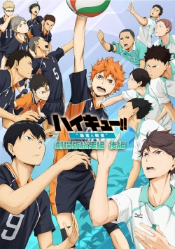 Haikyuu!! Movie 2: Winners and Losers Haikyuu!! Movie 2: Winners and Losers