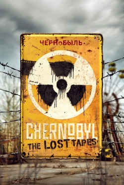 Chernobyl: The Lost Tapes Chernobyl: The Lost Tapes