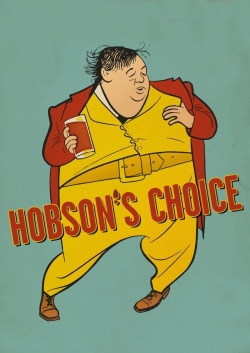 Hobson's Choice Hobson's Choice