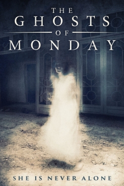 The Ghosts of Monday The Ghosts of Monday