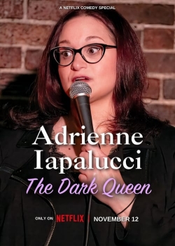 Adrienne Iapalucci: The Dark Queen Adrienne Iapalucci: The Dark Queen