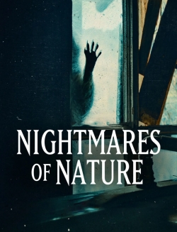 Nightmares of Nature Nightmares of Nature