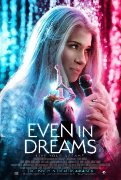 Even in Dreams Even in Dreams