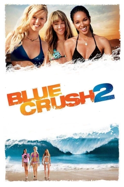 Blue Crush 2 Blue Crush 2