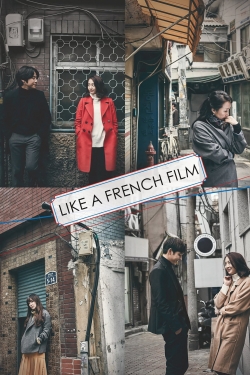 Like a French Film Like a French Film