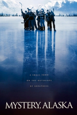 Mystery, Alaska Mystery, Alaska