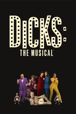 Dicks: The Musical Dicks: The Musical