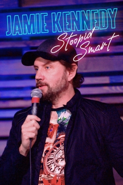 Jamie Kennedy: Stoopid Smart Jamie Kennedy: Stoopid Smart