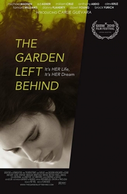 The Garden Left Behind The Garden Left Behind