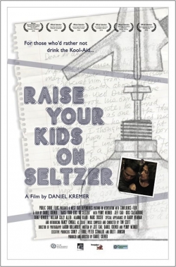 Raise Your Kids on Seltzer Raise Your Kids on Seltzer