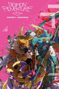 Digimon Adventure tri. Part 5: Coexistence Digimon Adventure tri. Part 5: Coexistence