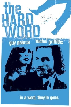 The Hard Word The Hard Word