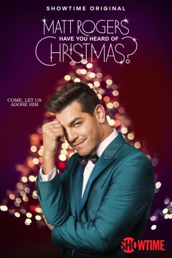 Matt Rogers: Have You Heard of Christmas? Matt Rogers: Have You Heard of Christmas?
