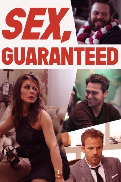 Sex, Guaranteed Sex, Guaranteed