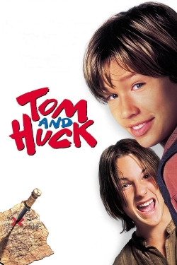 Tom and Huck Tom and Huck