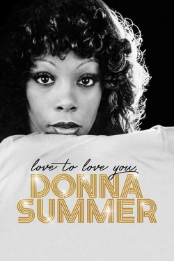 Love to Love You, Donna Summer Love to Love You, Donna Summer