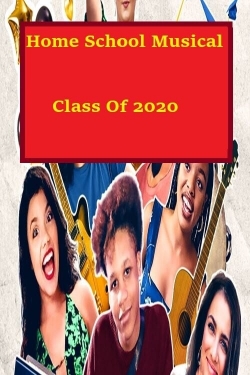 Homeschool Musical Class Of 2020 Homeschool Musical Class Of 2020