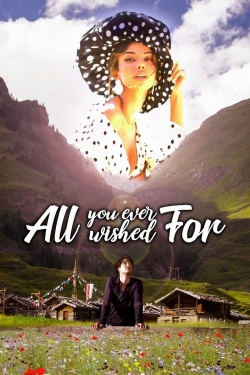 All You Ever Wished For All You Ever Wished For