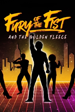 Fury of the Fist and the Golden Fleece Fury of the Fist and the Golden Fleece