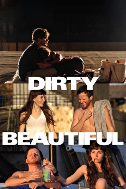 Dirty Beautiful Dirty Beautiful