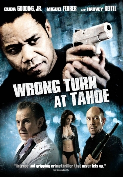 Wrong Turn at Tahoe Wrong Turn at Tahoe