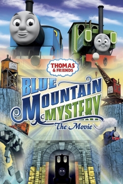 Thomas & Friends: Blue Mountain Mystery - The Movie Thomas & Friends: Blue Mountain Mystery - The Movie