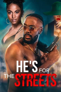He's for the Streets He's for the Streets