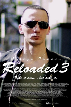 Reloaded 3 Reloaded 3