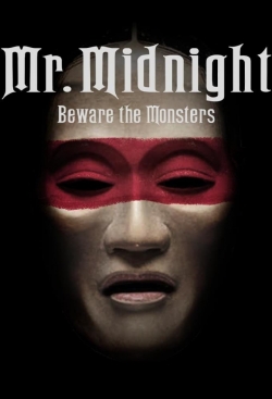 Mr. Midnight: Beware the Monsters Mr. Midnight: Beware the Monsters