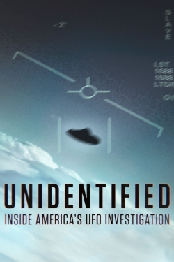 Unidentified: Inside America's UFO Investigation Unidentified: Inside America's UFO Investigation
