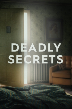 Deadly Secrets Deadly Secrets