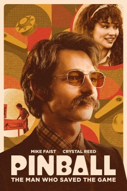 Pinball: The Man Who Saved the Game Pinball: The Man Who Saved the Game