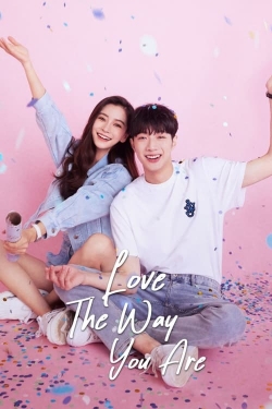 Love The Way You Are Love The Way You Are