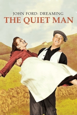 John Ford: Dreaming the Quiet Man John Ford: Dreaming the Quiet Man