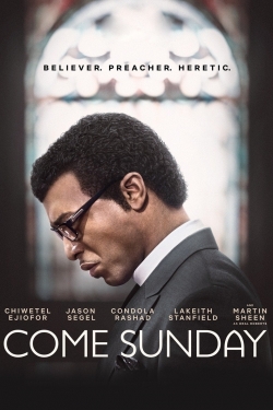 Come Sunday Come Sunday