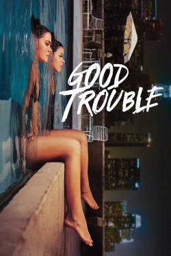Good Trouble Good Trouble
