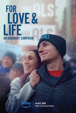 For Love & Life: No Ordinary Campaign For Love & Life: No Ordinary Campaign
