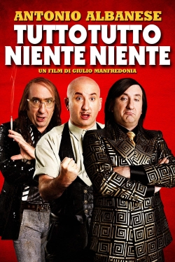 Tutto tutto niente niente Tutto tutto niente niente