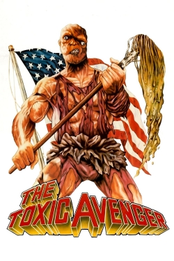 The Toxic Avenger The Toxic Avenger