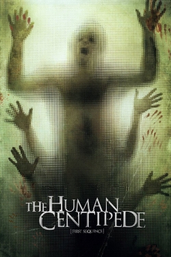 The Human Centipede (First Sequence) The Human Centipede (First Sequence)